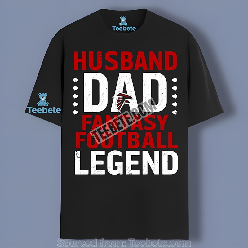 Atlanta Falcons Husband Dad Fantasy Football Legend Shirt