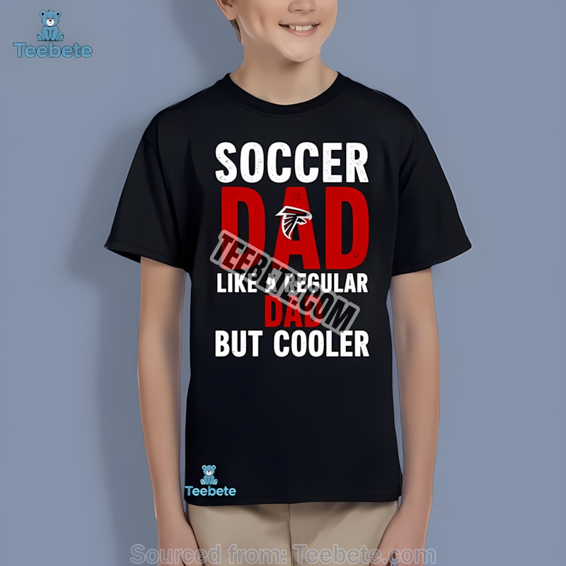 Atlanta Falcons Soccer Dad Like A Regular Dad But Cooler Youth T-Shirt Atlanta Falcons Soccer Dad Like A Regular Dad But Cooler Youth T-Shirt