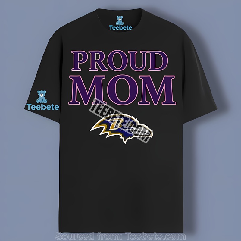 Baltimore Ravens Proud Mom Classic Shirt
