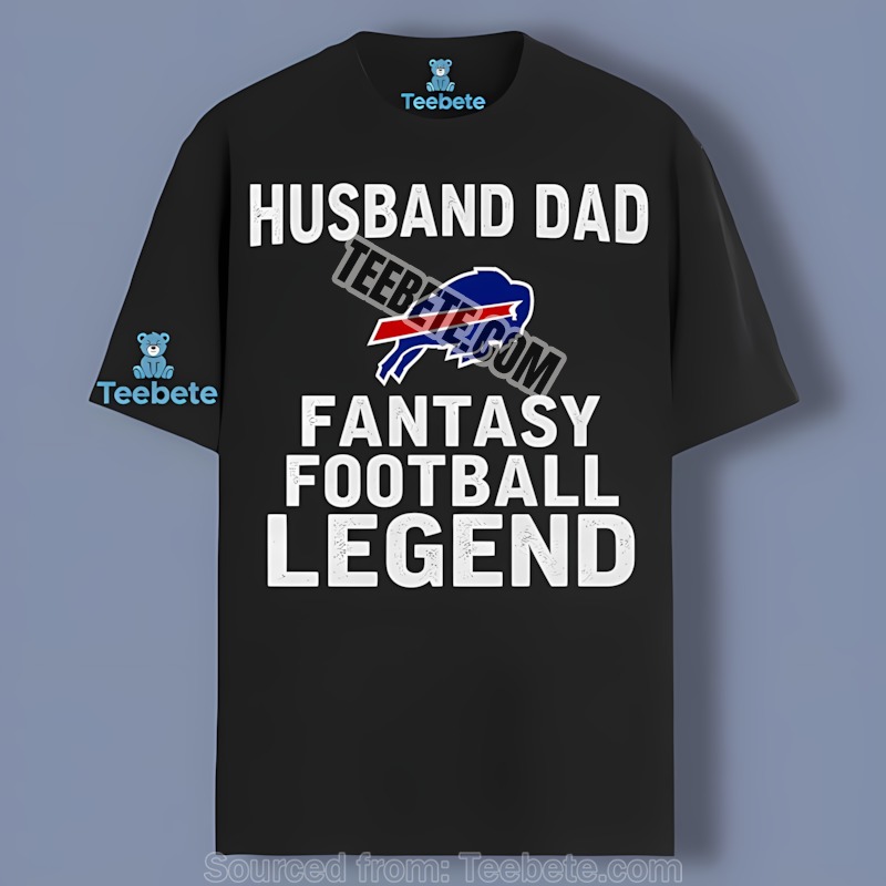 Buffalo Bills Husband Dad Fantasy Football Legend Unisex Shirt
