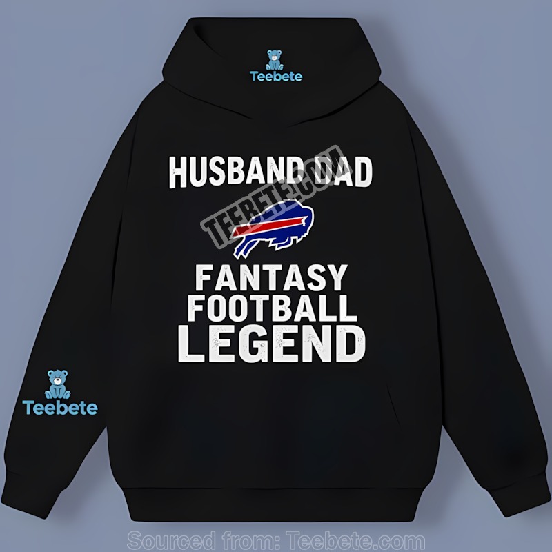 Buffalo Bills Husband Dad Fantasy Football Legend Unisex Hoodie Buffalo Bills Husband Dad Fantasy Football Legend Unisex Hoodie