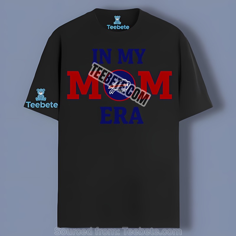 Buffalo Bills In My Mom Era Shirt Men Women