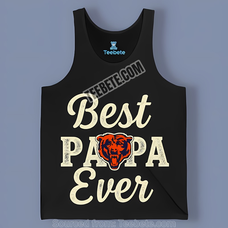 Chicago Bears Best Papa Ever Graphic Tanktop Chicago Bears Best Papa Ever Graphic Tanktop