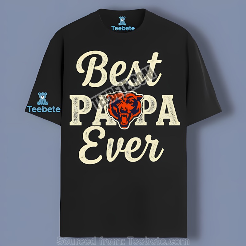 Chicago Bears Best Papa Ever Graphic Shirt