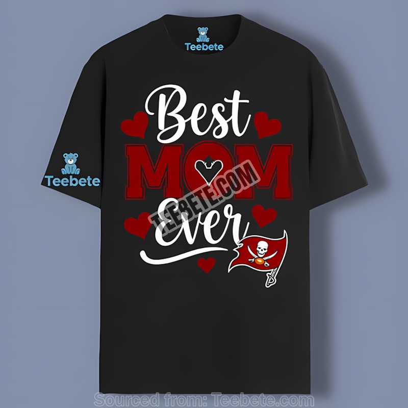 Tampa Bay Buccaneers Best Mom Ever Shirt Design