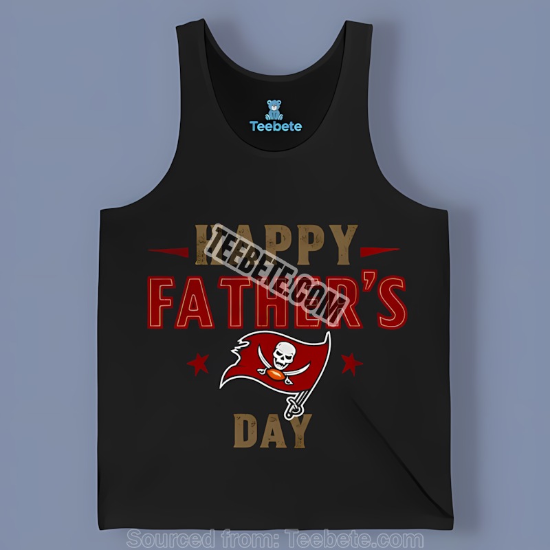 Tampa Bay Buccaneers Happy Father Day Cotton Tanktop Tampa Bay Buccaneers Happy Father Day Cotton Tanktop