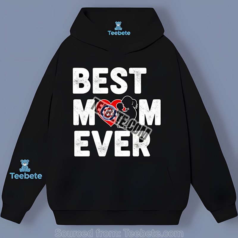Chicago Cubs Best Mom Ever Heart Design Unisex Hoodie Chicago Cubs Best Mom Ever Heart Design Unisex Hoodie