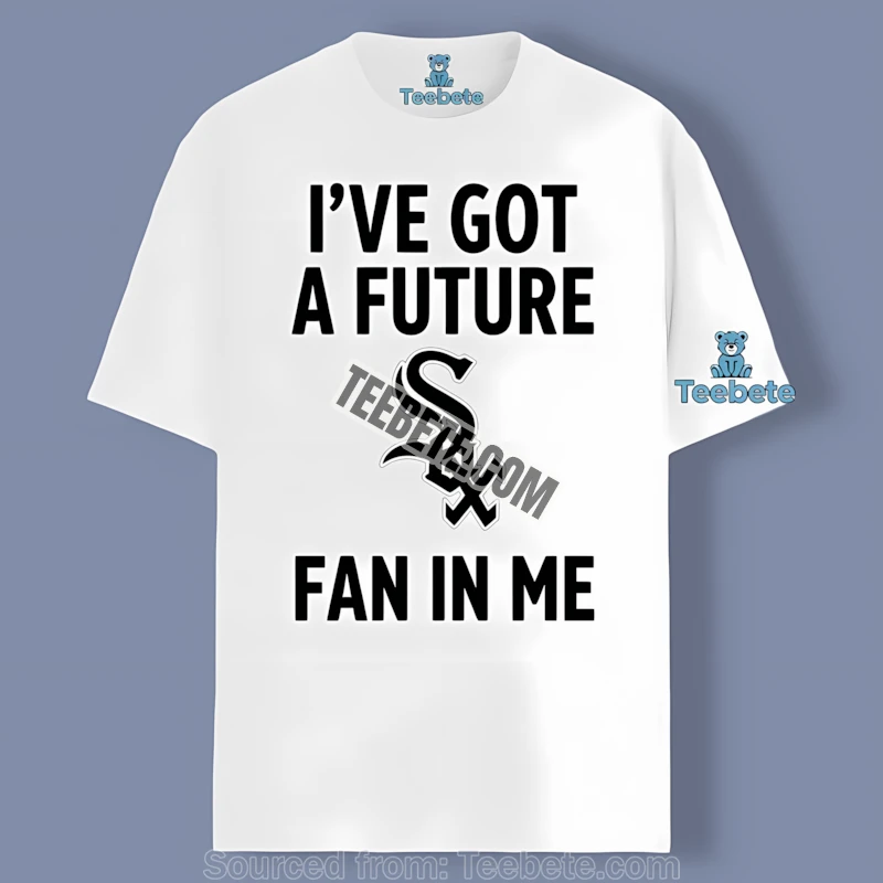 Chicago White Sox Ive Got A Future Fan In Me Regular Shirt