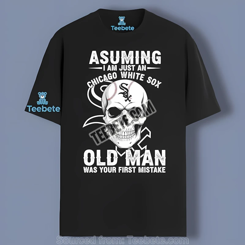 Chicago White Sox Skull Assuming I Am Just An Old Man Graphic Shirt