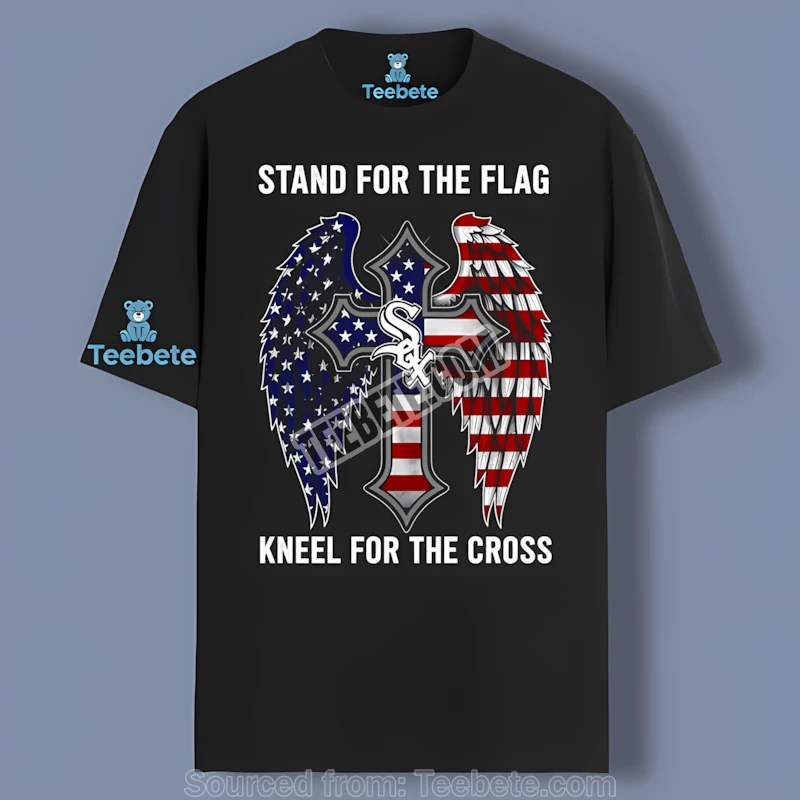 Chicago White Sox Stand For The Flag Kneel For The Cross Regular Shirt