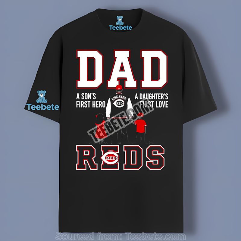 Cincinnati Reds Dad Fathers Day A Sons Hero Daughters Love Classic Shirt