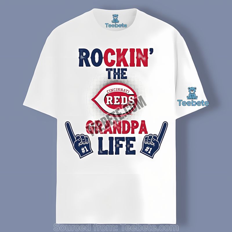 Cincinnati Reds Rockin The Grandpa Life Cotton Shirt