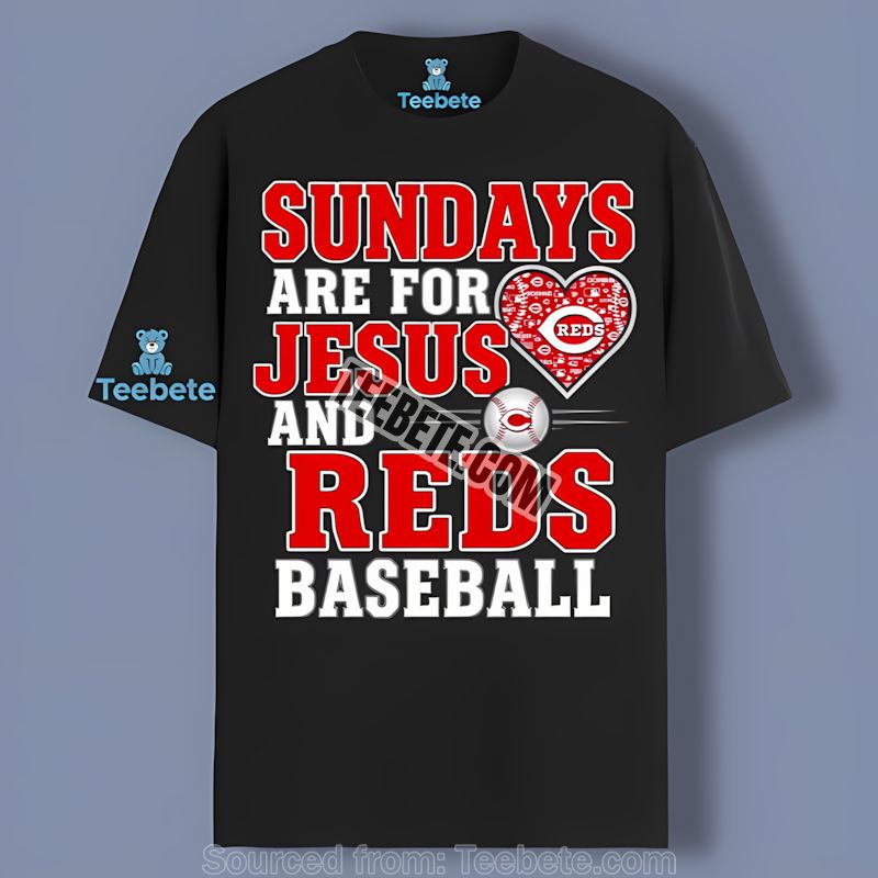 Cincinnati Reds Sundays Are For Jesus And Baseball Cotton Shirt
