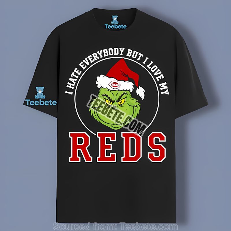 Grinch I Hate Everybody But Love My Cincinnati Reds Graphic Shirt
