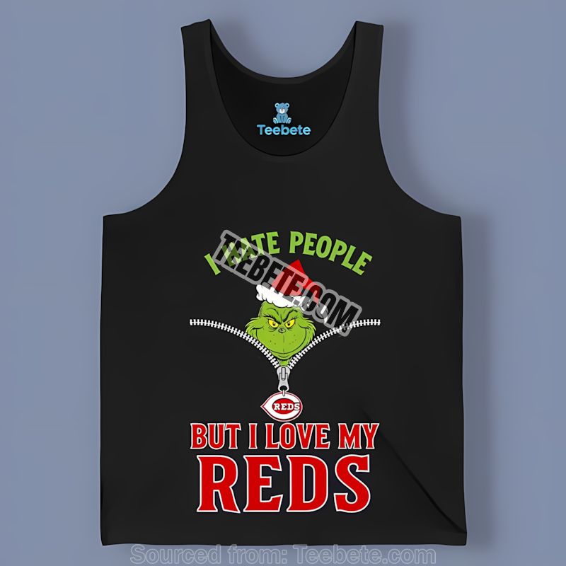 Grinch I Hate People Love My Cincinnati Reds Sports Tanktop Grinch I Hate People Love My Cincinnati Reds Sports Tanktop