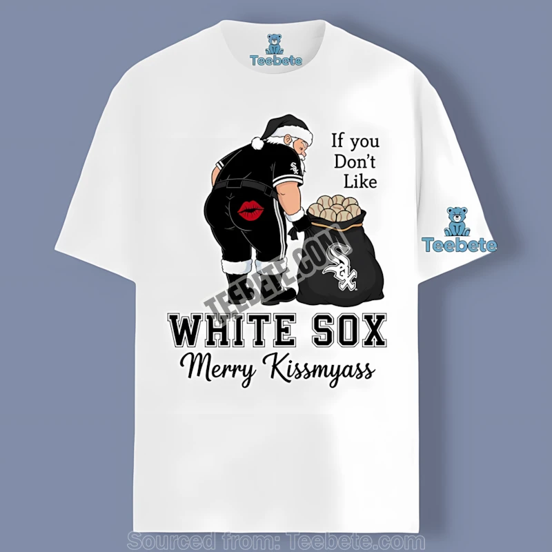 Merry Kissmyass Chicago White Sox Funny Santa Graphic Shirt