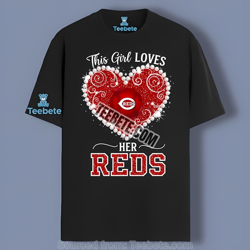 This Girl Loves Her Cincinnati Reds Sports Shirt
