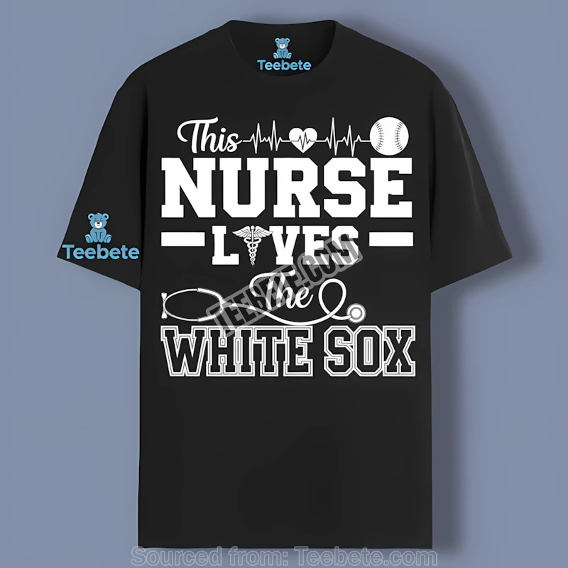 This Nurse Loves The Chicago White Sox Sports Shirt