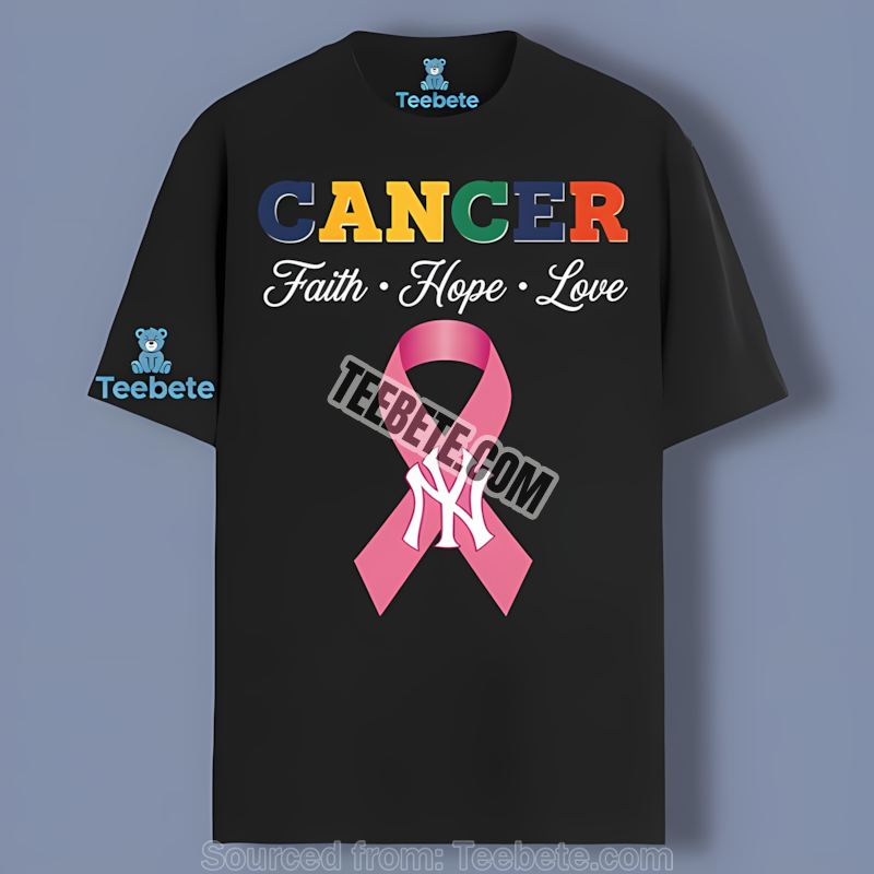 Cancer Awareness New York Yankees Faith Hope Love Classic Shirt