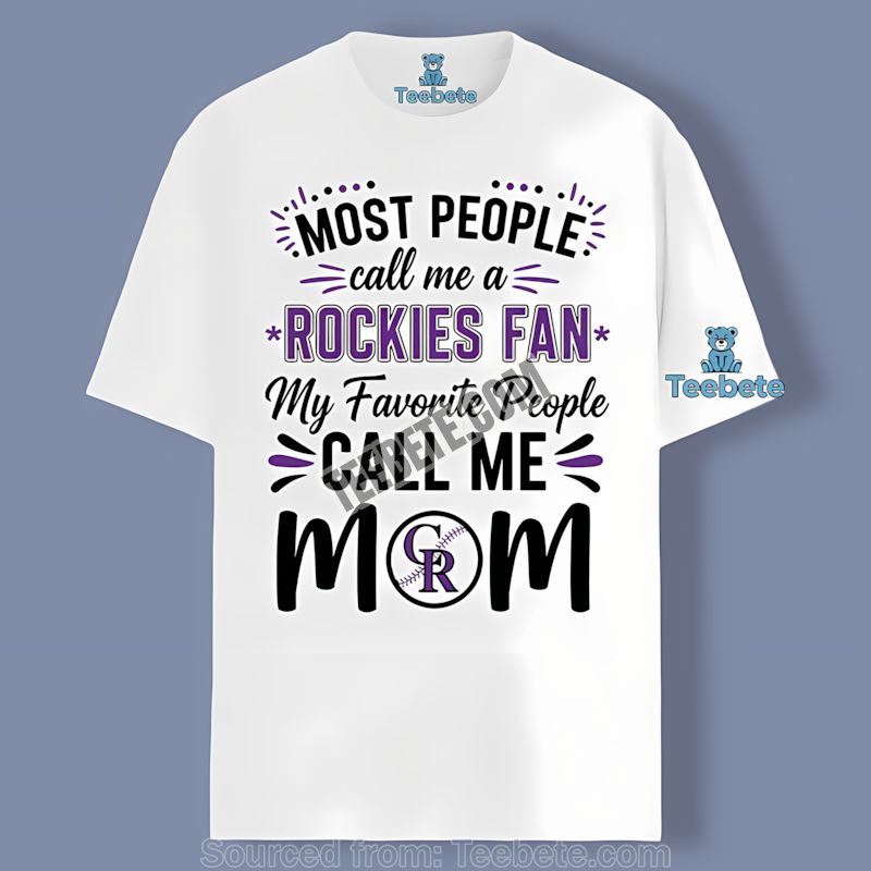 Colorado Rockies Mom Favorite People Shirt