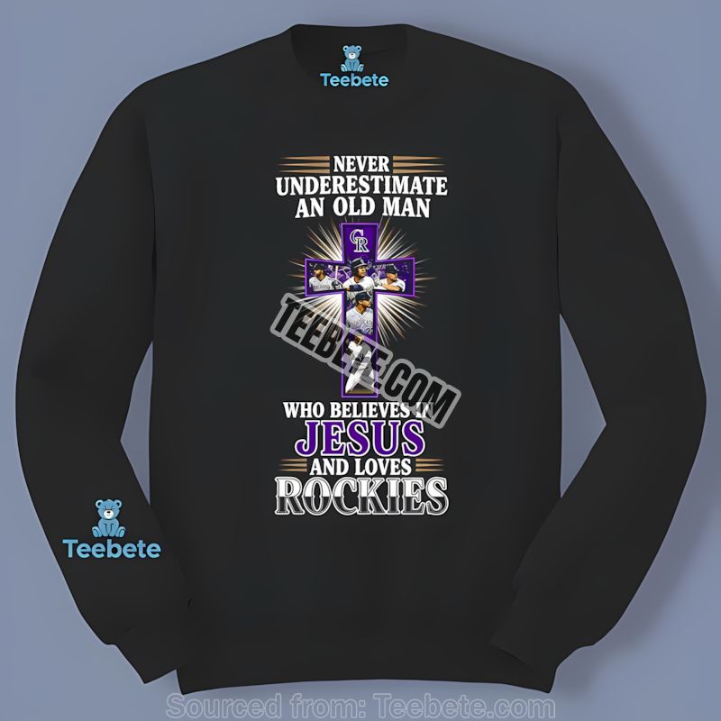 Colorado Rockies Old Man Believes In Jesus Long Sleeve Colorado Rockies Old Man Believes In Jesus Long Sleeve