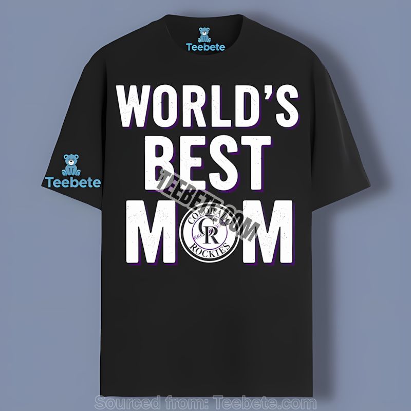 Colorado Rockies Worlds Best Mom Shirt