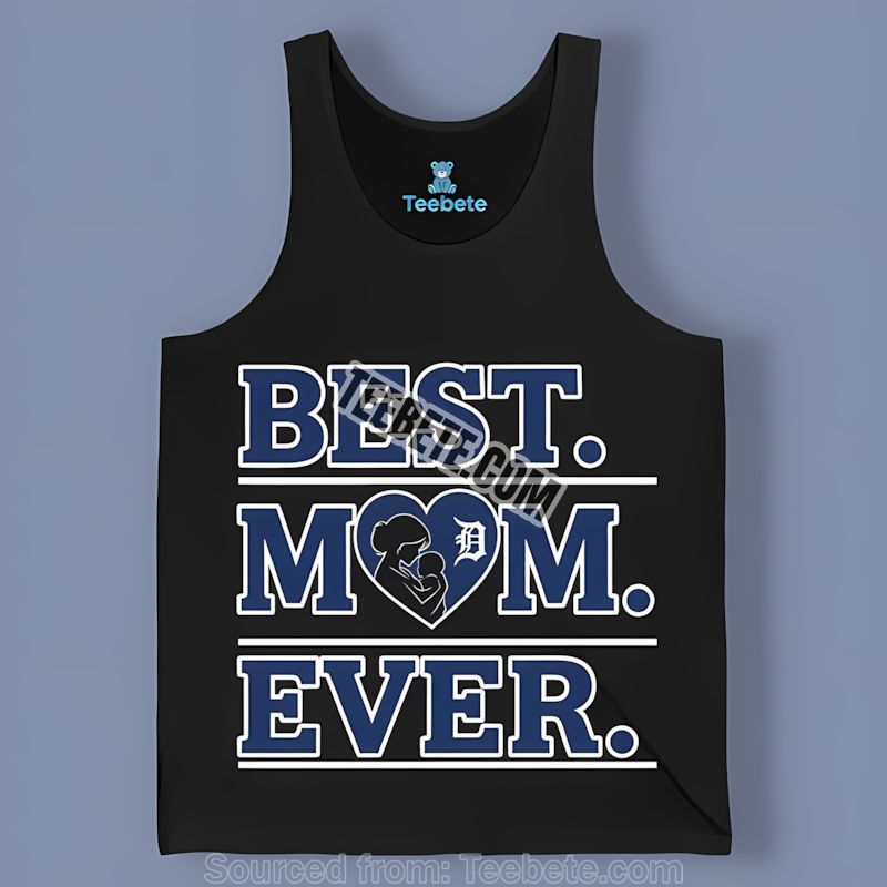 Detroit Tigers Best Mom Ever Heart Graphic Tanktop Detroit Tigers Best Mom Ever Heart Graphic Tanktop