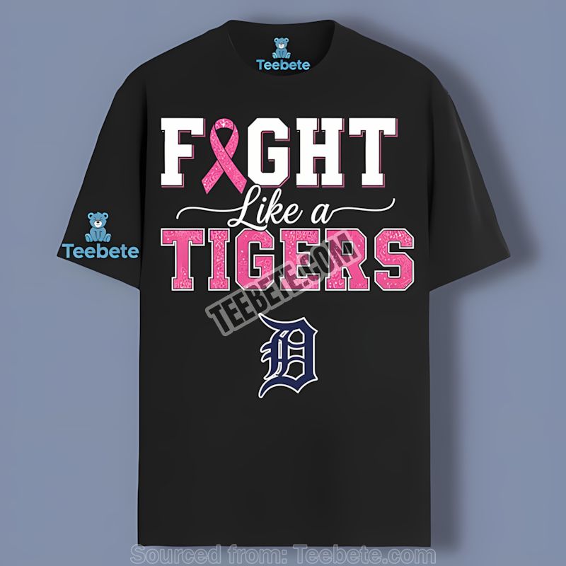 Detroit Tigers Breast Cancer Fight Like A Girl Shirt