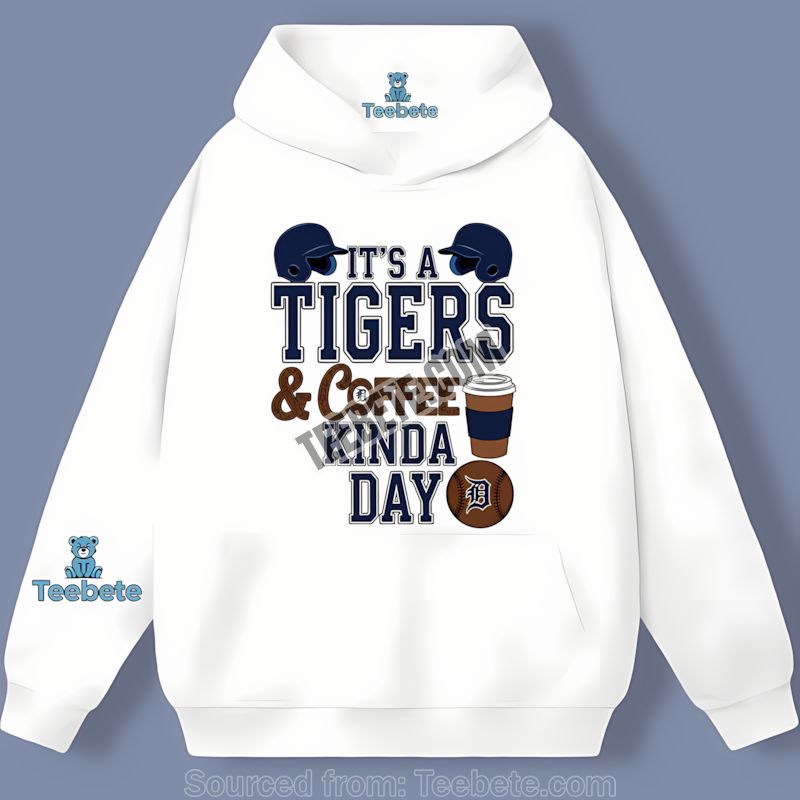 Detroit Tigers Coffee Kind Of Day Adults Hoodie Detroit Tigers Coffee Kind Of Day Adults Hoodie
