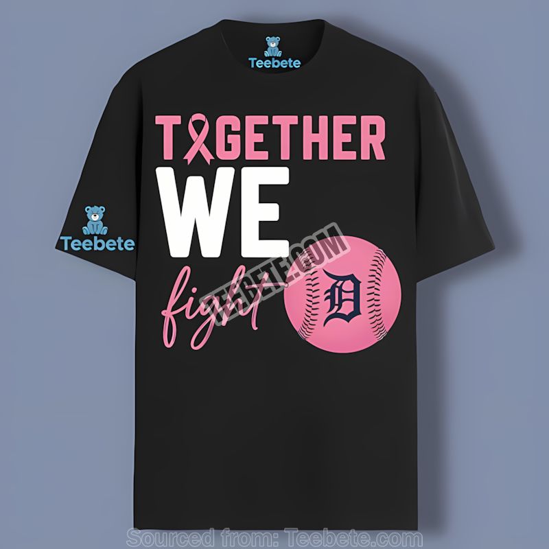Detroit Tigers Together We Fight Breast Cancer Shirt