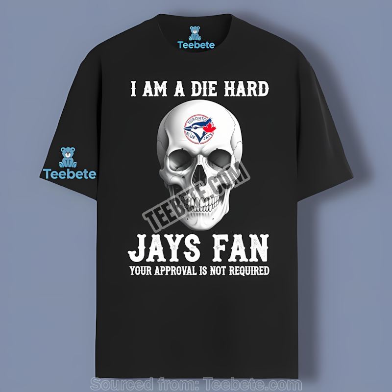 Die Hard Toronto Blue Jays Fan Skull Graphic Shirt