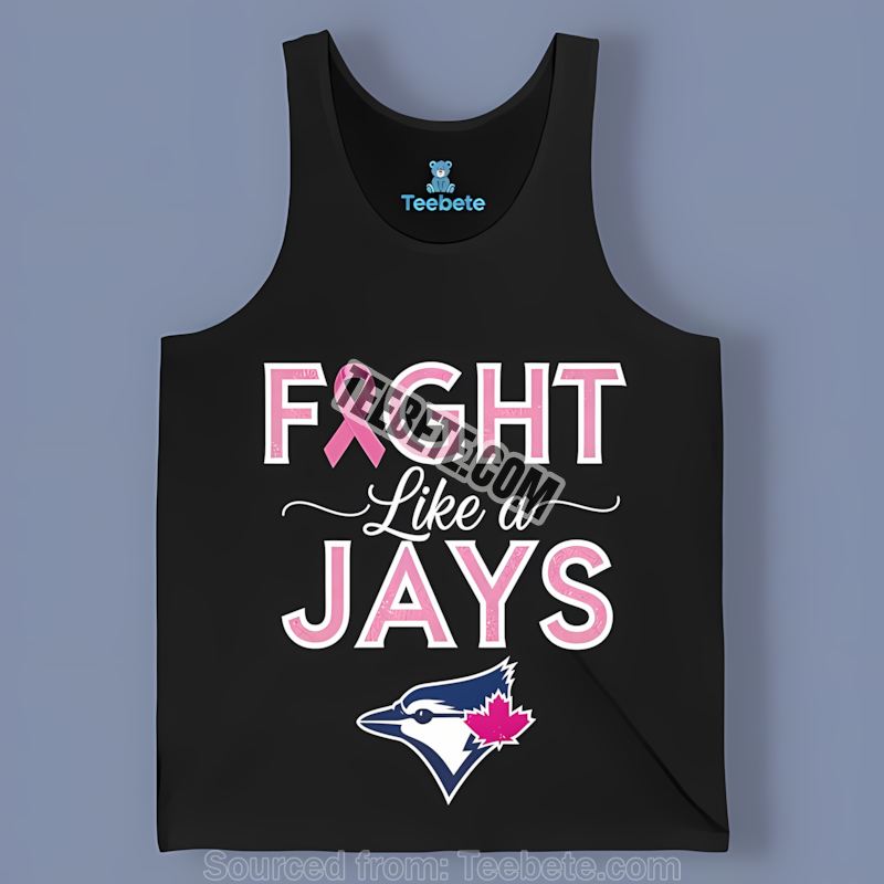 Fight Like A Girl Breast Cancer Toronto Blue Jays Tanktop Fight Like A Girl Breast Cancer Toronto Blue Jays Tanktop