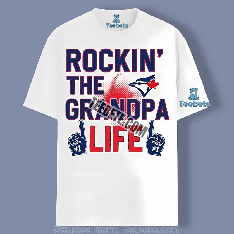 Grandpa Life Rockin Toronto Blue Jays Trendy Shirt