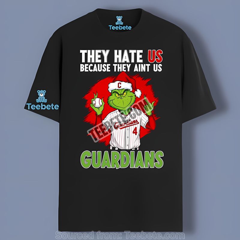Grinch Cleveland Guardians They Hate Us Trendy Shirt
