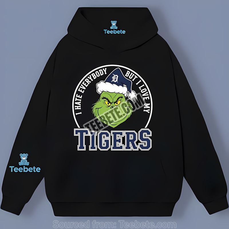 Grinch Hates All But Loves Detroit Tigers Hoodie Grinch Hates All But Loves Detroit Tigers Hoodie