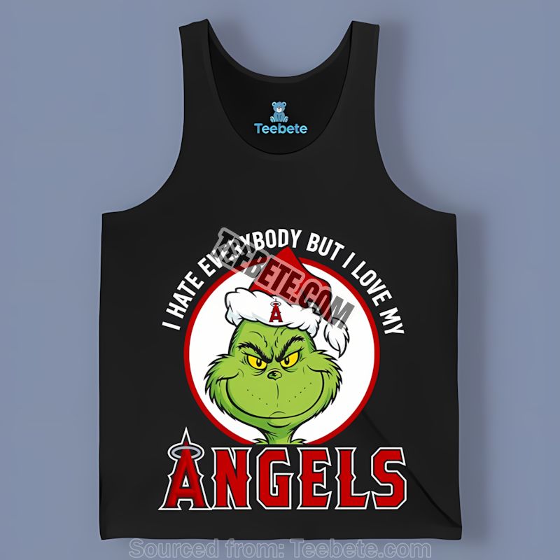 Grinch I Hate Everybody But Love My Los Angeles Angels Tanktop For Sports Fans Grinch I Hate Everybody But Love My Los Angeles Angels Tanktop For Sports Fans