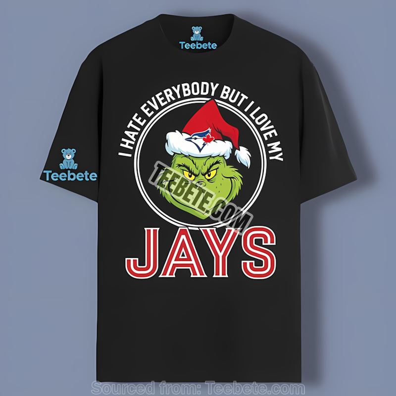 Grinch I Hate Everybody But Love My Toronto Blue Jays Retro Shirt