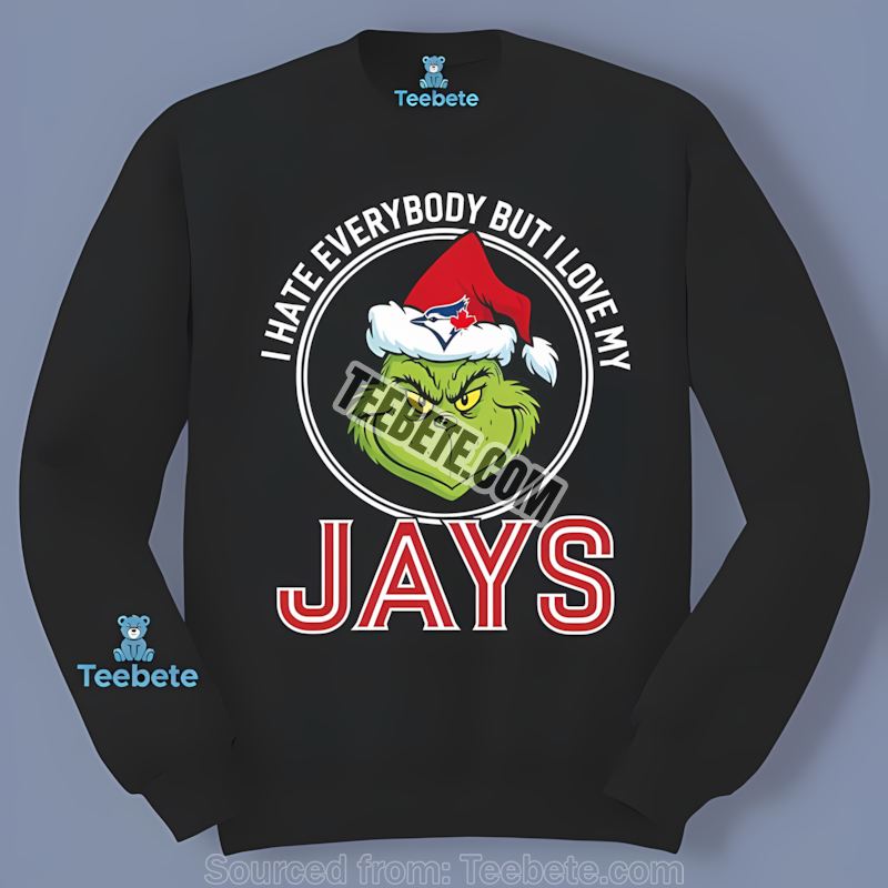 Grinch I Hate Everybody But Love My Toronto Blue Jays Retro Long Sleeve Grinch I Hate Everybody But Love My Toronto Blue Jays Retro Long Sleeve