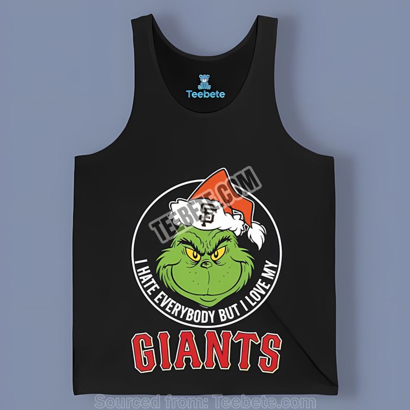 Grinch I Hate People But Love San Francisco Giants Cotton Tanktop Grinch I Hate People But Love San Francisco Giants Cotton Tanktop
