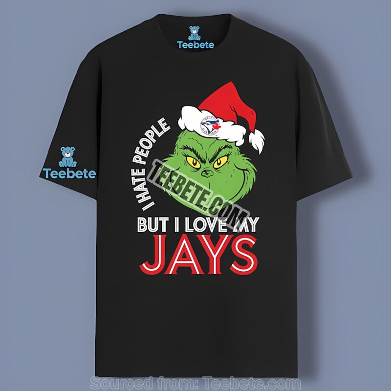 Grinch I Hate People But Love Toronto Blue Jays Trendy Shirt