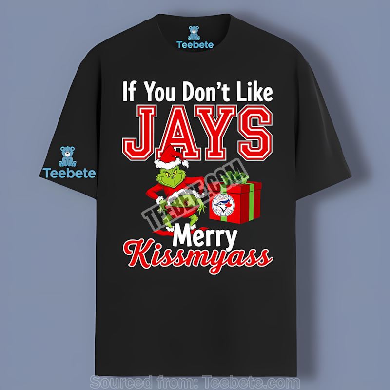 Grinch Merry Kissmyass Toronto Blue Jays Regular Shirt