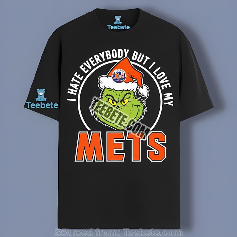 Grinch Says I Hate Everybody But Love My New York Mets Color Shirt