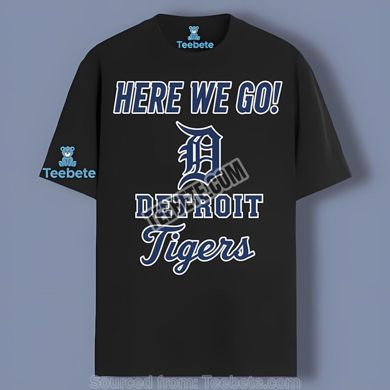 Here We Go Detroit Tigers Logo Graphic Shirt