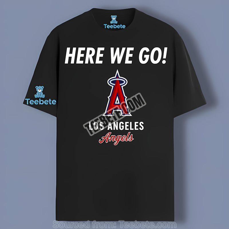 Here We Go Los Angeles Angels Logo Shirt Retro Baseball Fan Edition