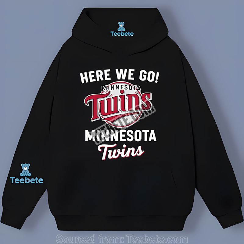 Here We Go Minnesota Twins Logo Trendy Hoodie Here We Go Minnesota Twins Logo Trendy Hoodie