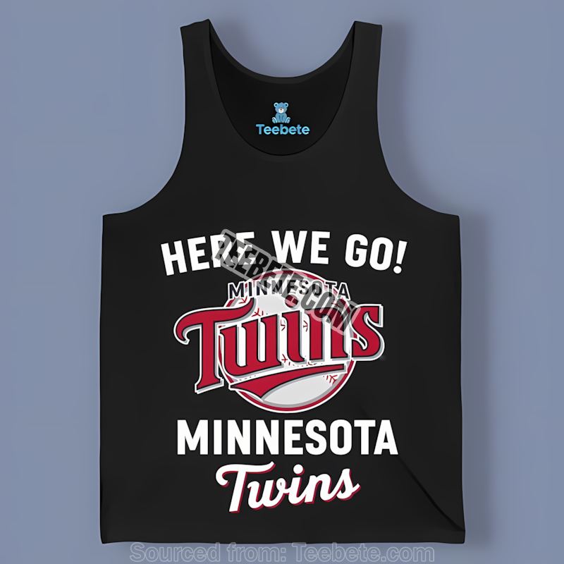 Here We Go Minnesota Twins Logo Trendy Tanktop Here We Go Minnesota Twins Logo Trendy Tanktop