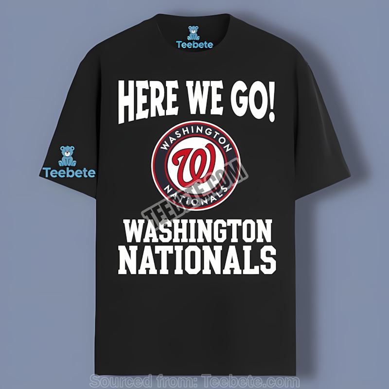 Here We Go Washington Nationals Logo Color Shirt