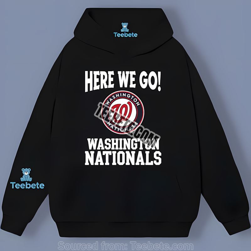 Here We Go Washington Nationals Logo Color Hoodie Here We Go Washington Nationals Logo Color Hoodie