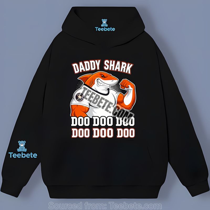Houston Astros Daddy Shark Doo Doo Baseball Hoodie Houston Astros Daddy Shark Doo Doo Baseball Hoodie