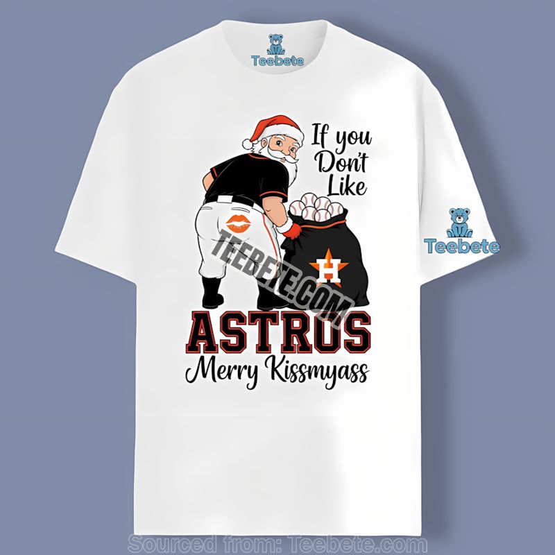 Houston Astros Merry Kissmyass Santa Funny Shirt